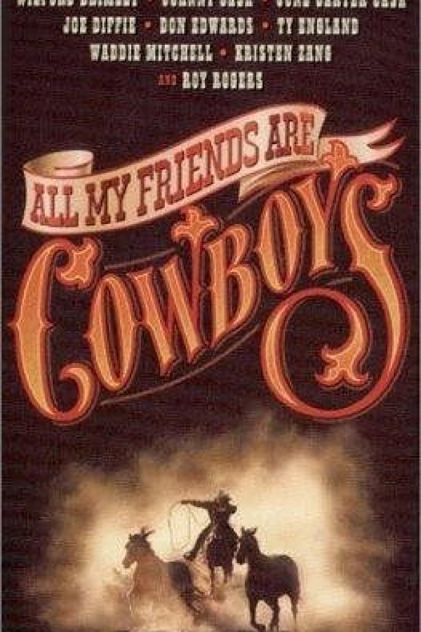 All My Friends Are Cowboys Juliste