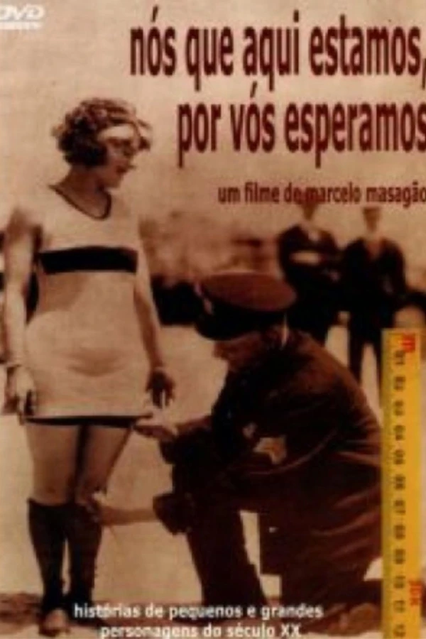 Nós Que Aqui Estamos por Vós Esperamos Juliste