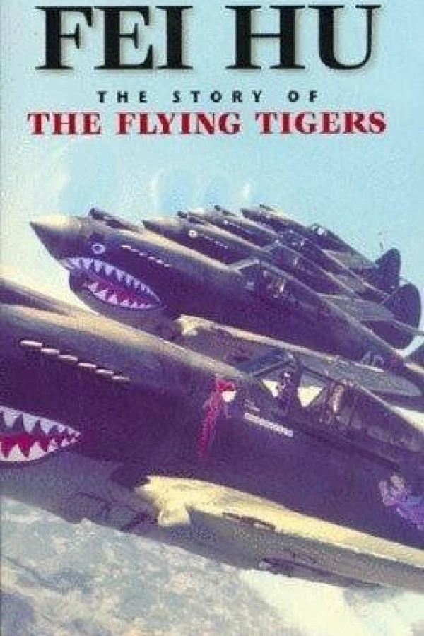 Fei Hu: The Story of the Flying Tigers Juliste
