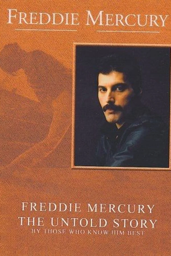 Freddie Mercury, the Untold Story Juliste