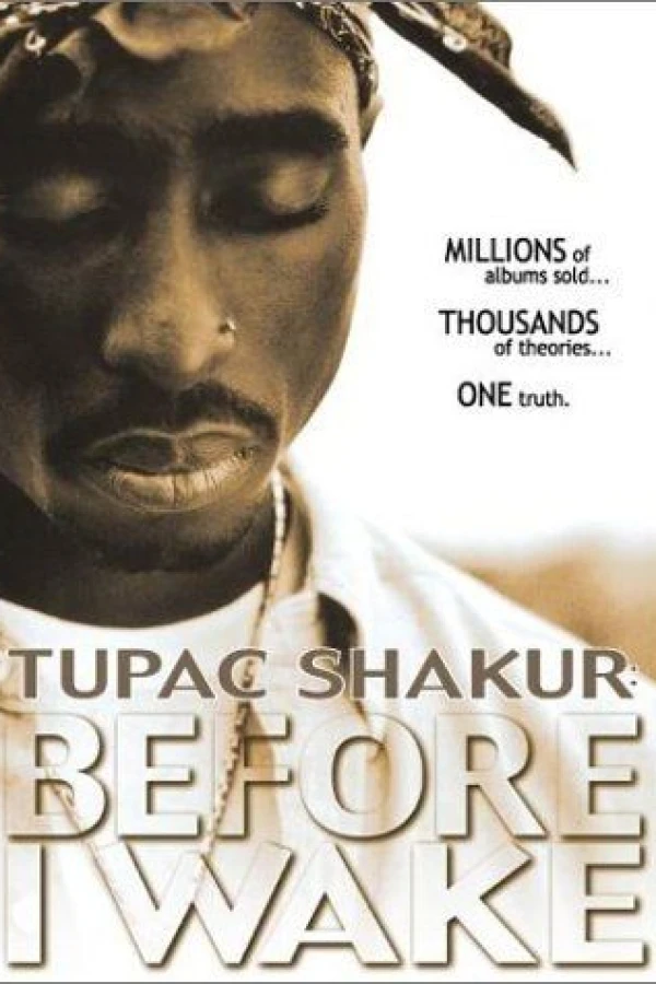 Tupac Shakur: Before I Wake... Juliste