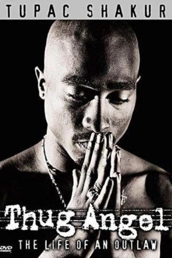 Tupac Shakur: Thug Angel Juliste