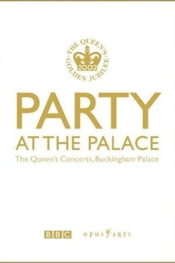 Party at the Palace: The Queen's Concerts, Buckingham Palace Juliste