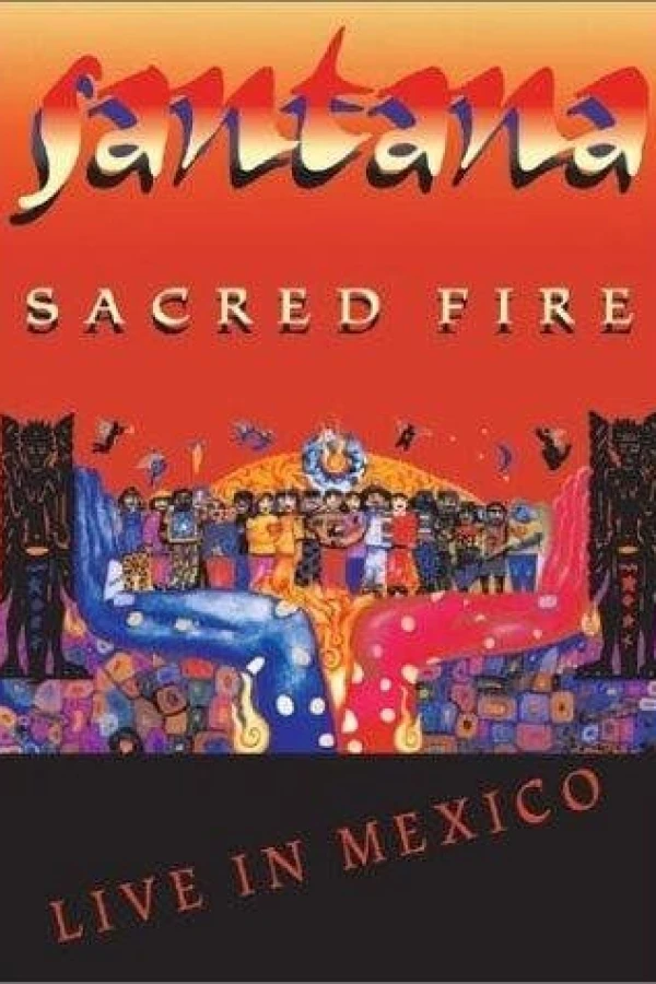 Santana: Sacred Fire Live in Mexico Juliste