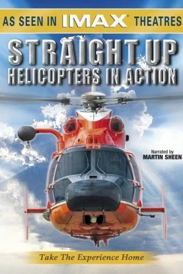 Straight Up: Helicopters in Action Juliste