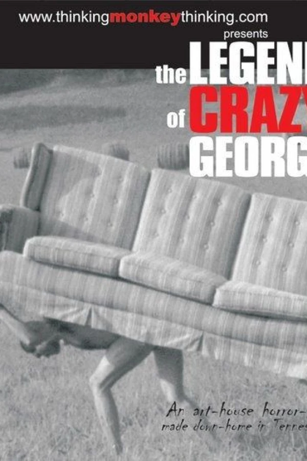 The Legend of Crazy George Juliste