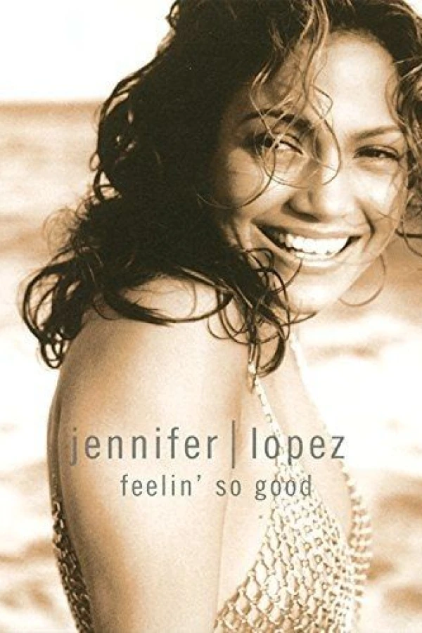 Jennifer Lopez: Feelin' So Good Juliste