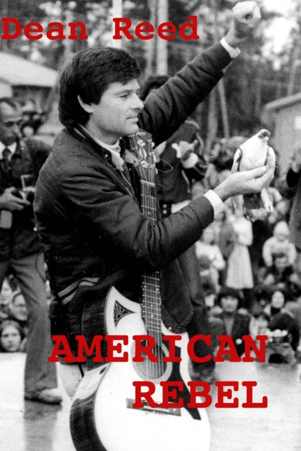 American Rebel: The Dean Reed Story Juliste