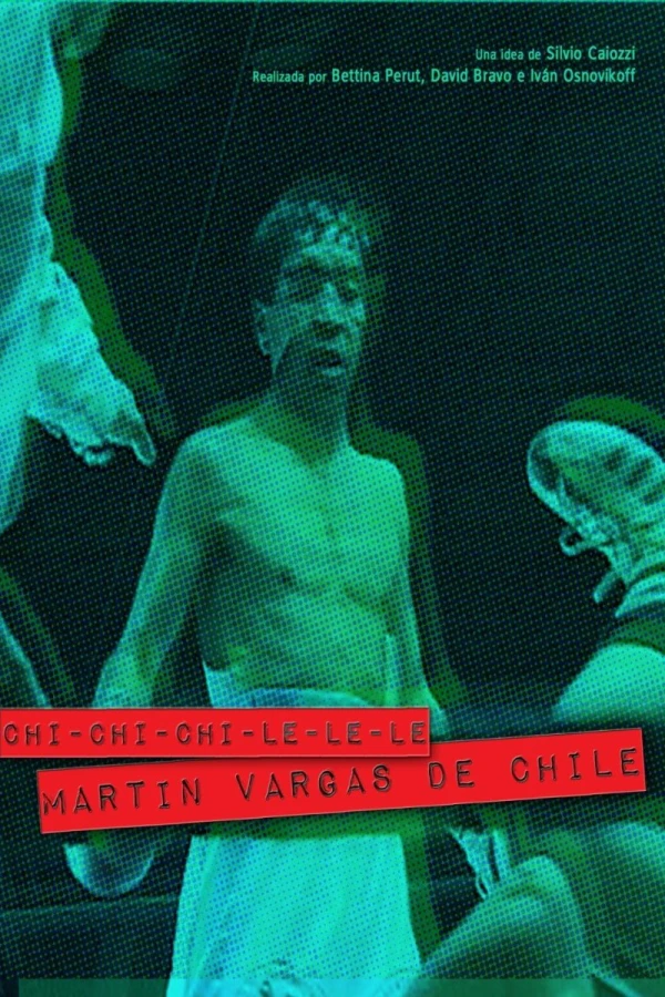 Chi-chi-chi-le-le-le. Martín Vargas de Chile Juliste