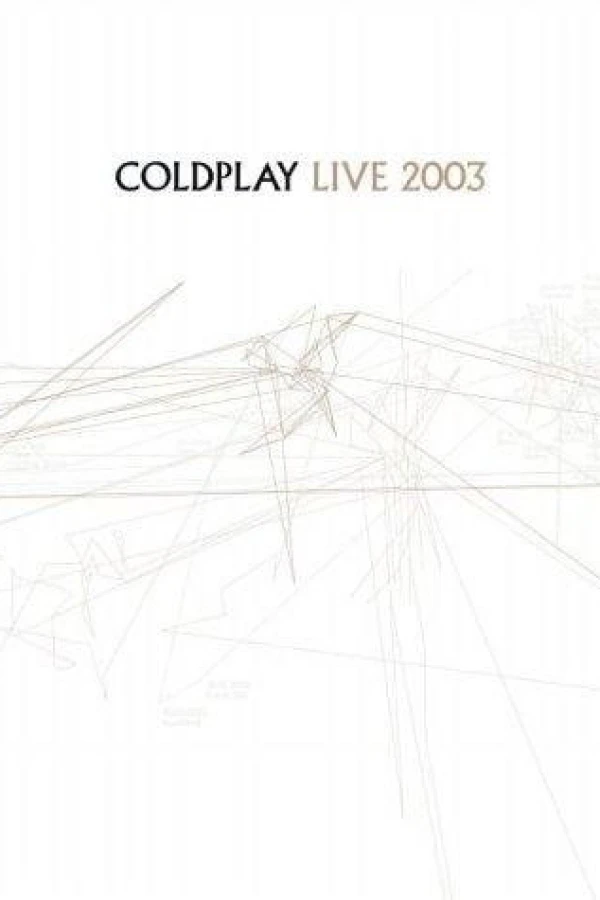 Coldplay: Live 2003 Juliste