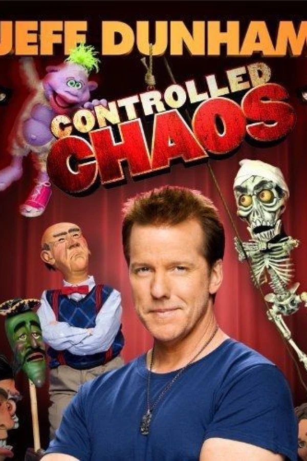 Jeff Dunham: Controlled Chaos Juliste