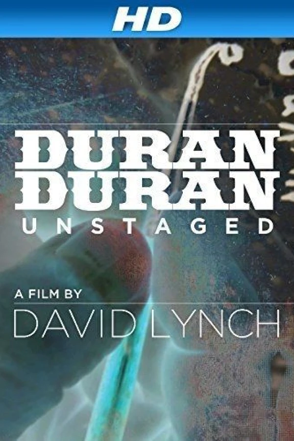 Duran Duran: Unstaged Juliste