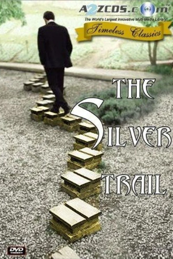 The Silver Trail Juliste