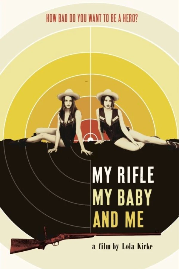 My Rifle, My Baby, and Me Juliste