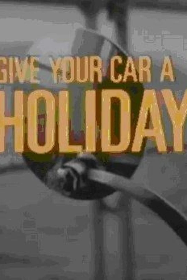 Give Your Car a Holiday Juliste