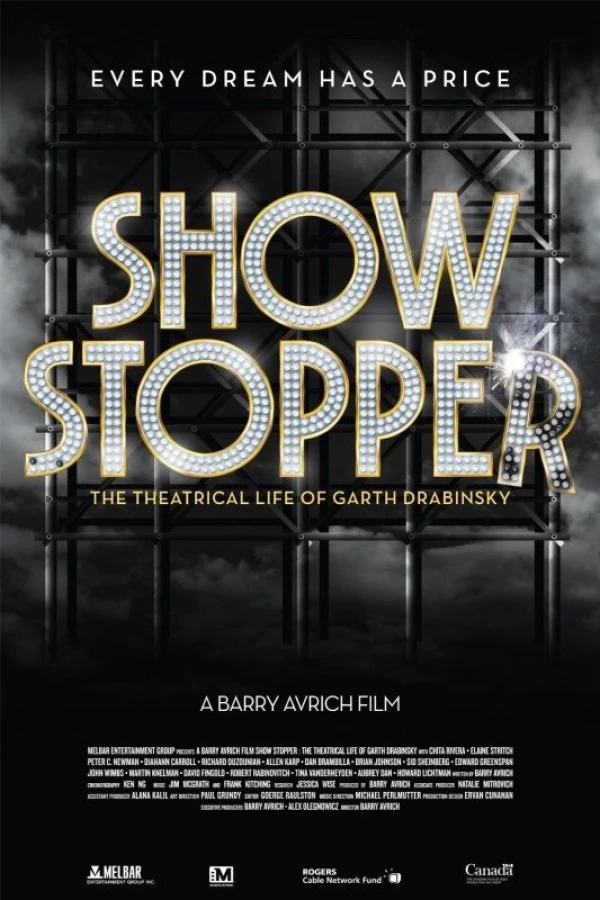 Show Stopper: The Theatrical Life of Garth Drabinsky Juliste