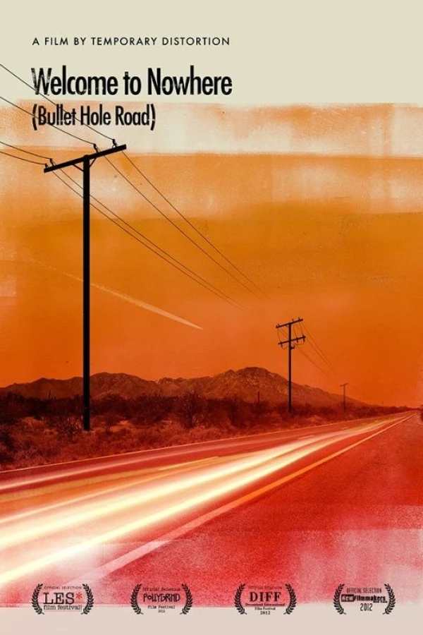 Welcome to Nowhere (Bullet Hole Road) Juliste