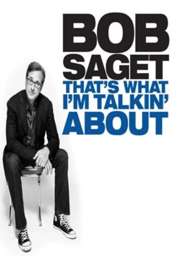 Bob Saget: That's What I'm Talkin' About Juliste