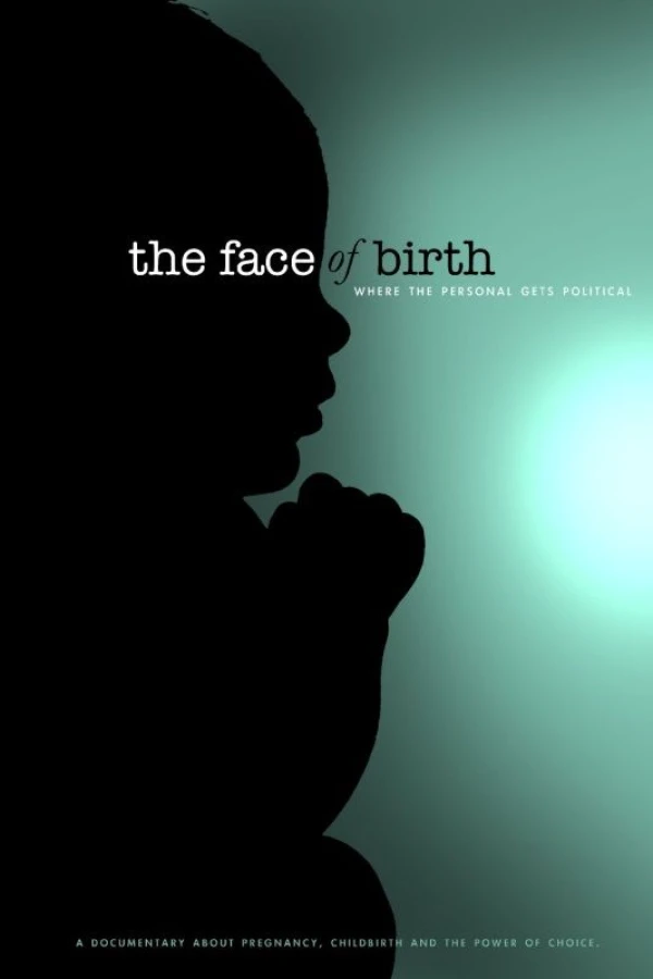 The Face of Birth Juliste