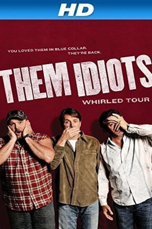 Them Idiots Whirled Tour Juliste