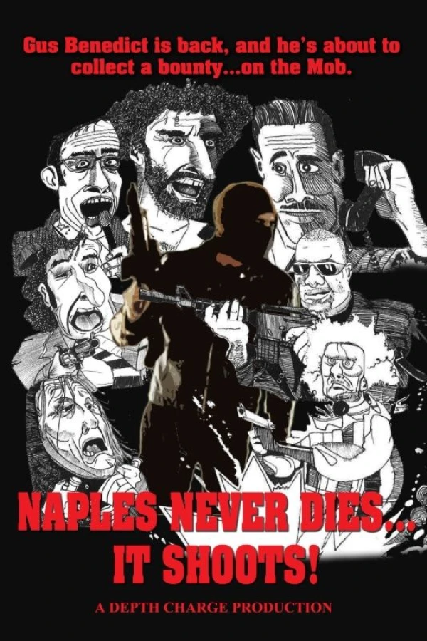 Naples Never Dies... It Shoots! Juliste