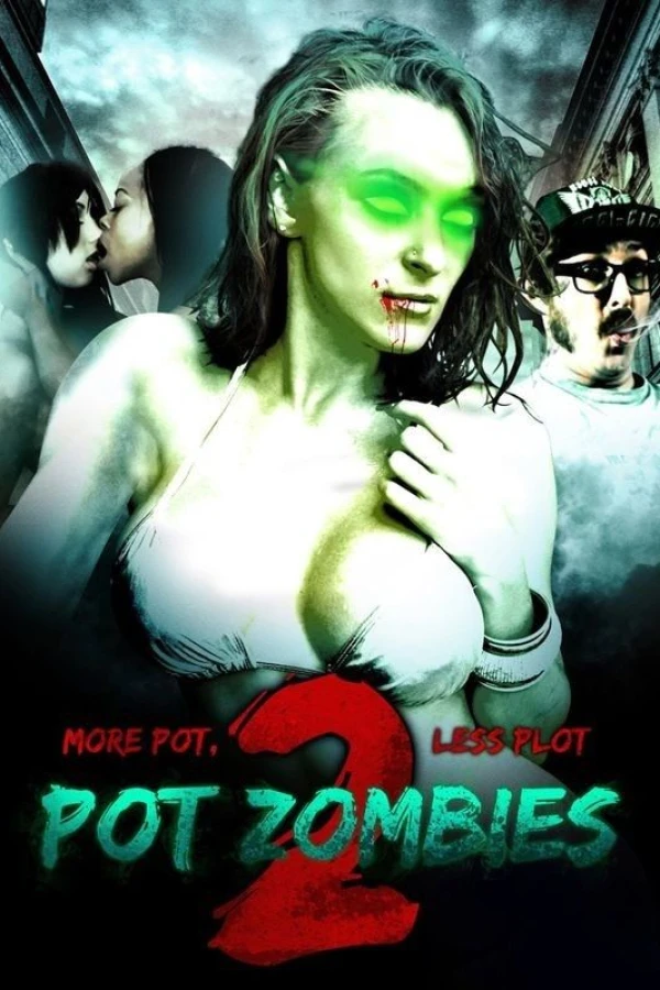 Pot Zombies 2: More Pot, Less Plot Juliste