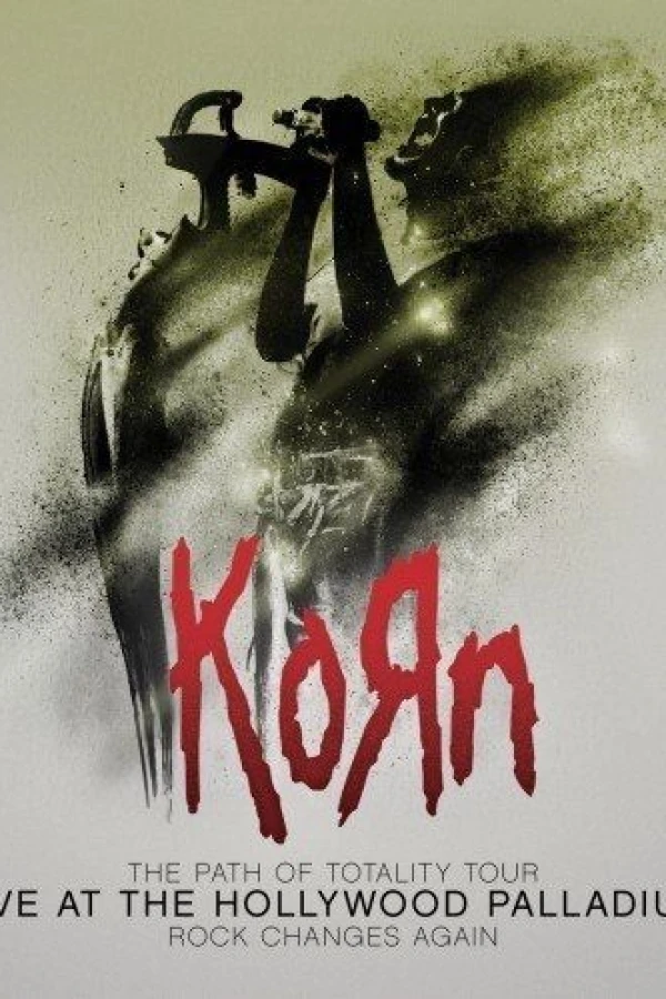 Korn: The Path Of Totality, Live At The Hollywood Palladium Juliste