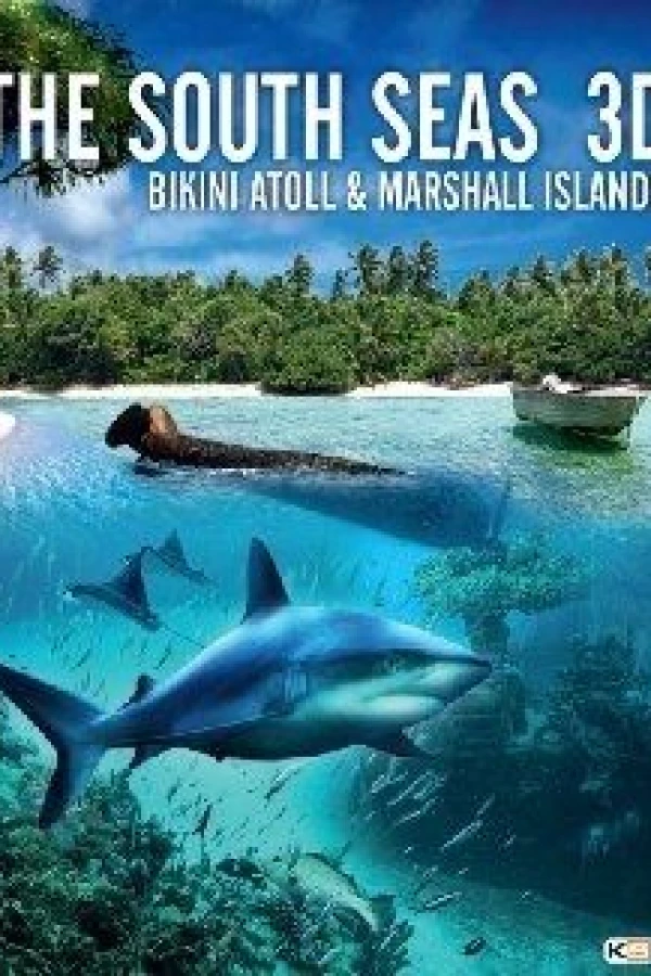 The South Seas 3D: Bikini Atoll Marshall Islands Juliste