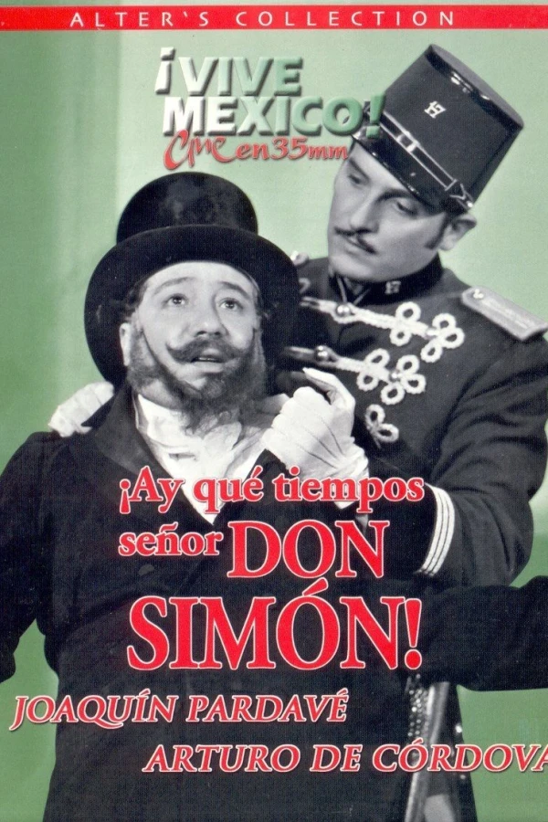 Ay, qué tiempos señor don Simón! Juliste