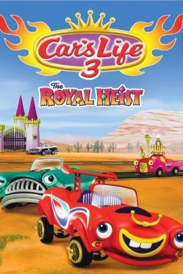 Car's Life 3 the Royal Heist Juliste