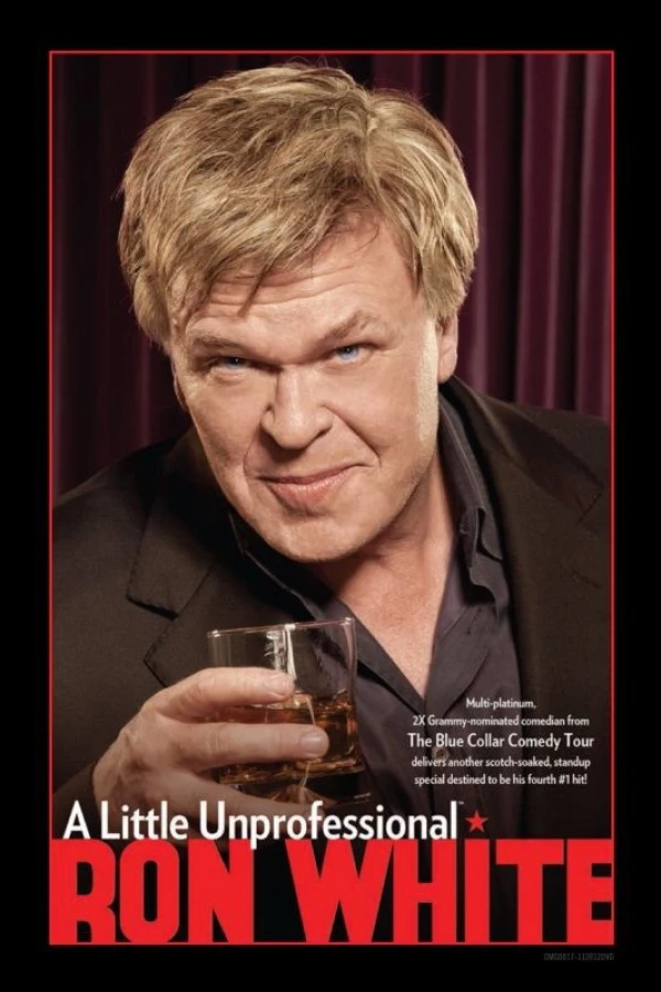 Ron White: A Little Unprofessional Juliste