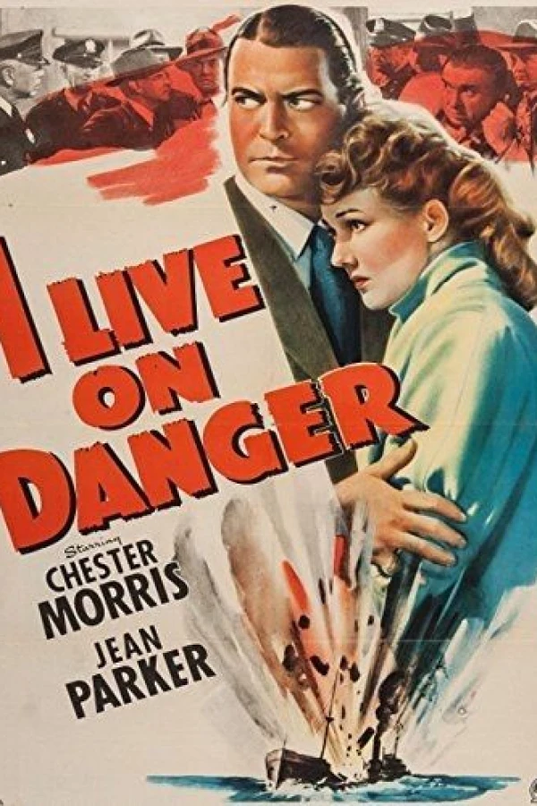 I Live on Danger Juliste