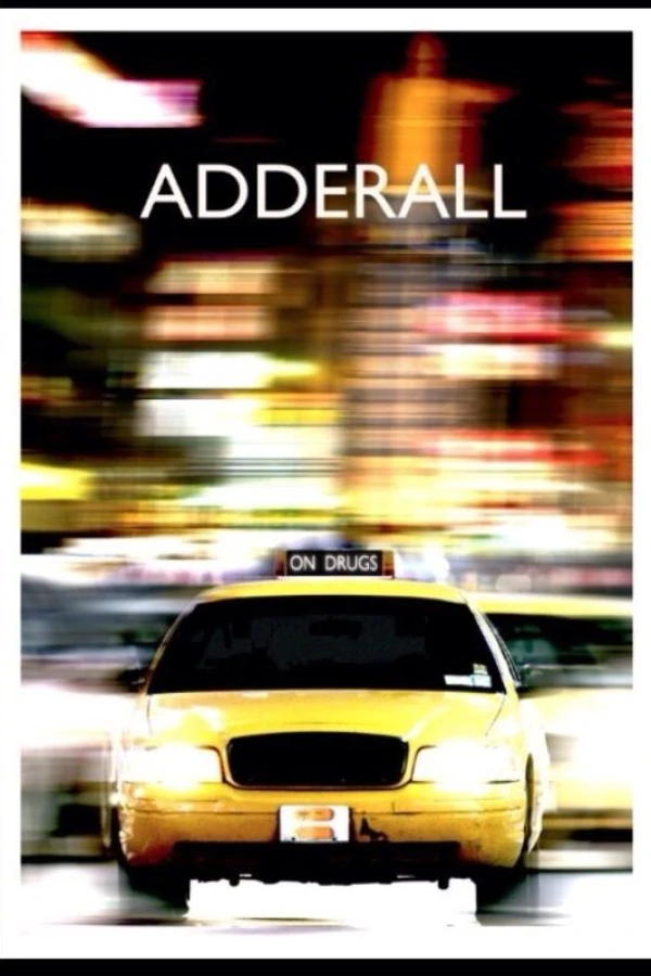 Adderall: The Movie Juliste