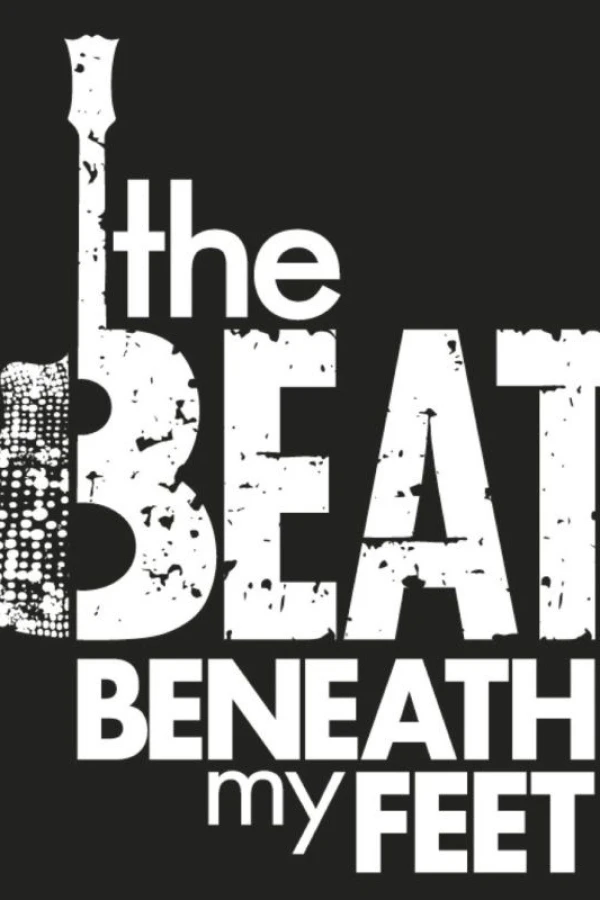 The Beat Beneath My Feet Juliste