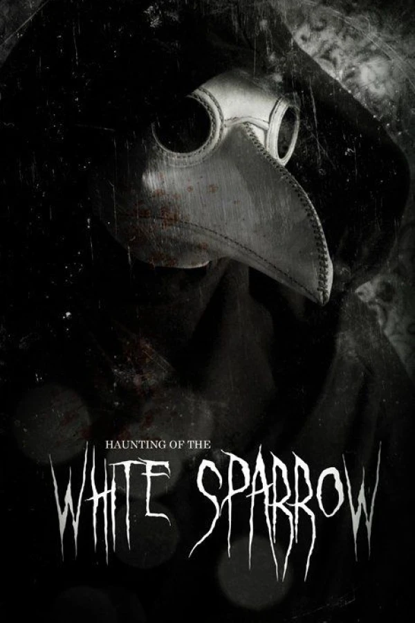 Haunting of the White Sparrow Juliste