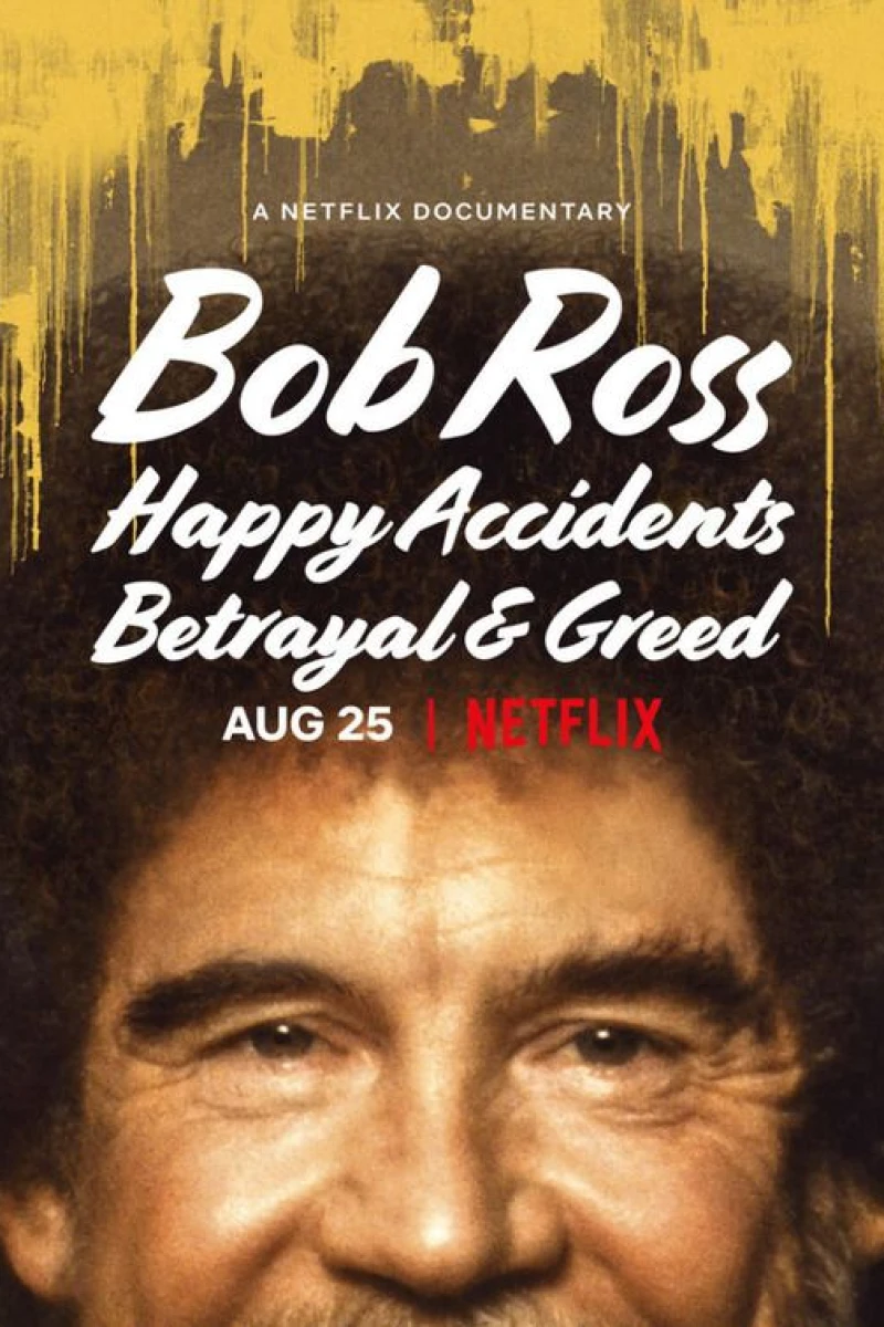 Bob Ross: Happy Accidents, Betrayal Greed Juliste