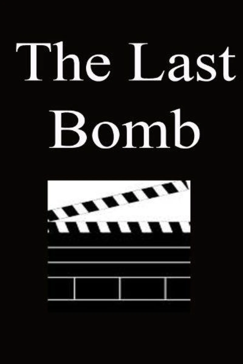 The Last Bomb Juliste