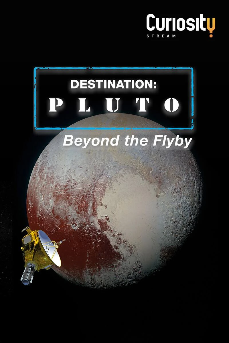 Destination: Pluto Beyond the Flyby Juliste