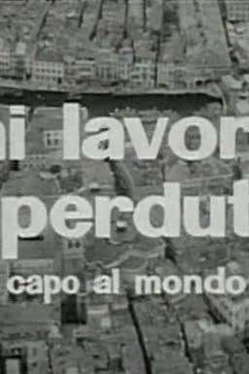 Chi lavora è perduto (In capo al mondo) Juliste