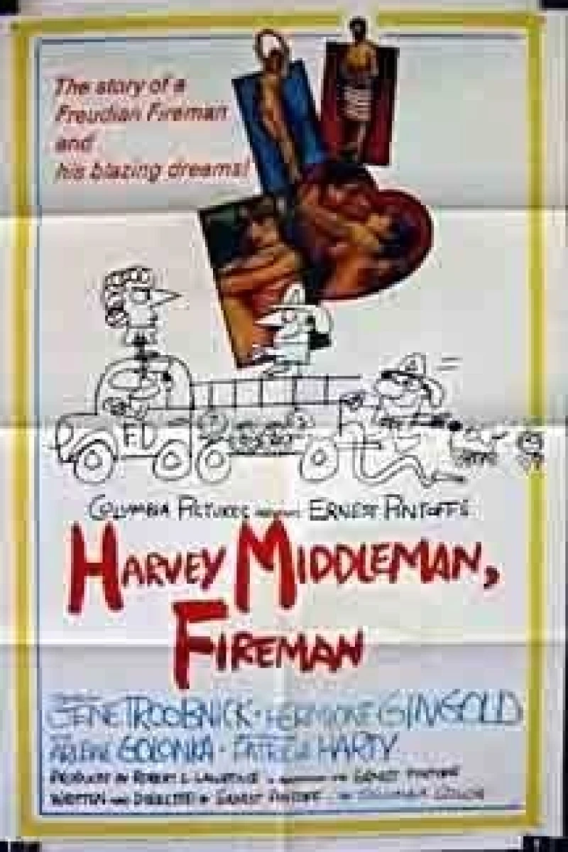 Harvey Middleman, Fireman Juliste