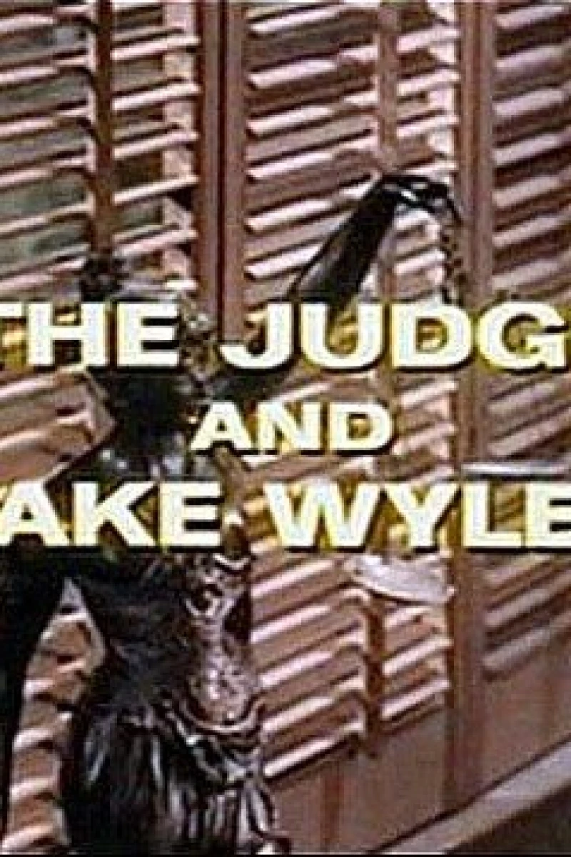 The Judge and Jake Wyler Juliste