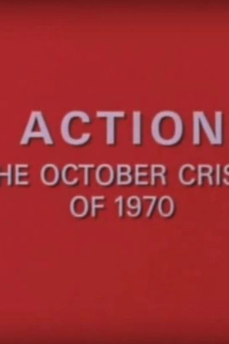 Action: The October Crisis of 1970 Juliste