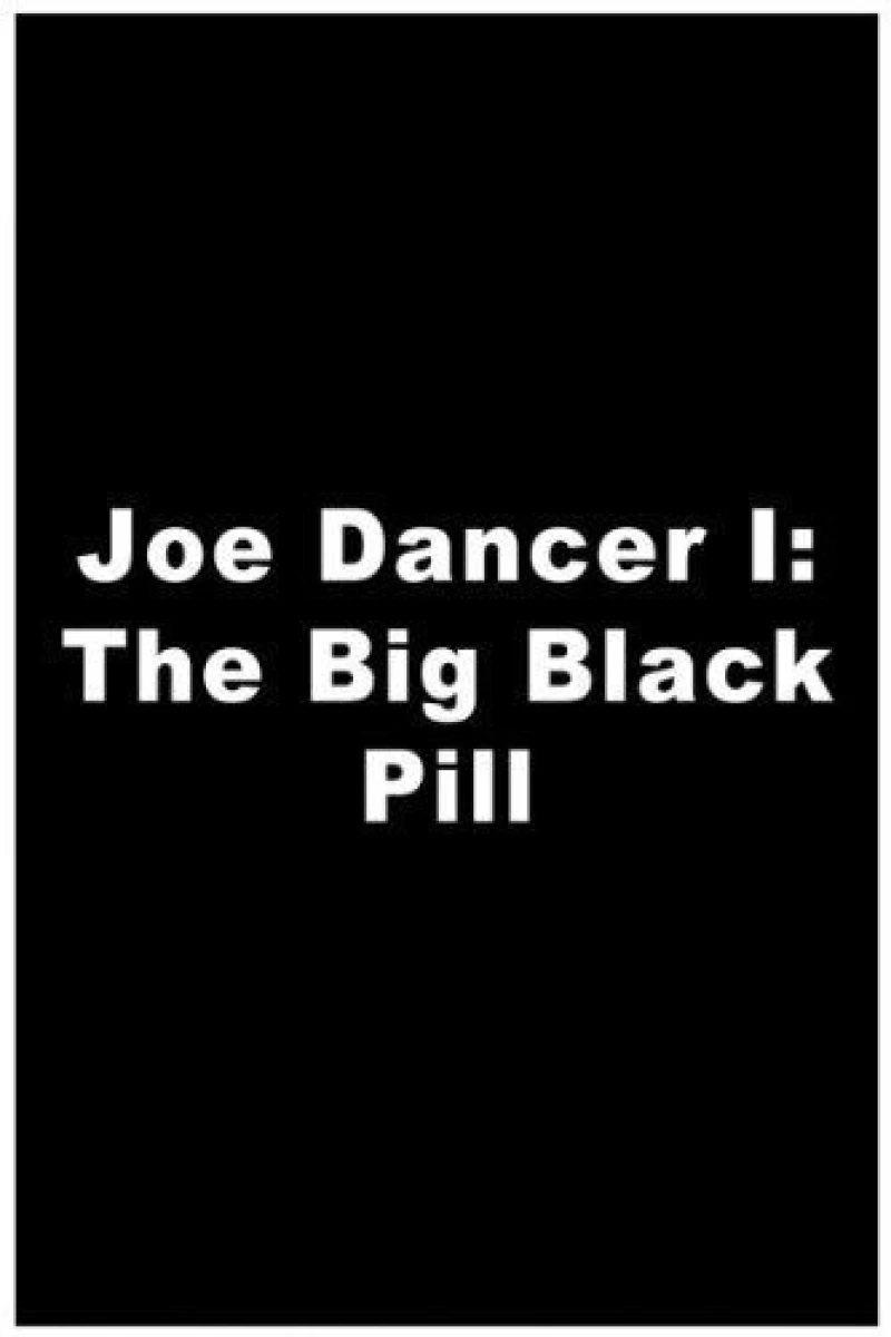 The Big Black Pill Juliste