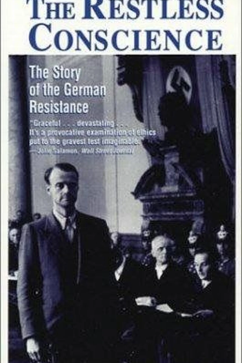 The Restless Conscience: Resistance to Hitler Within Germany 1933-1945 Juliste