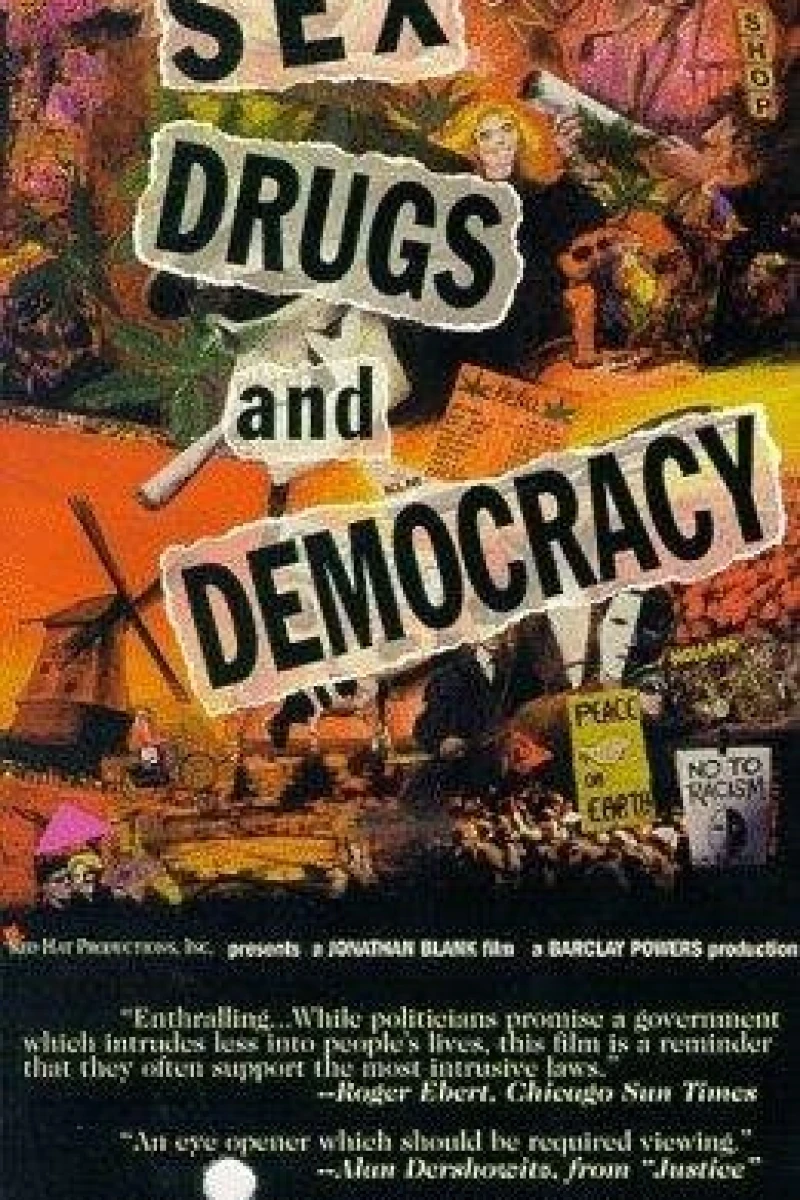 Sex, Drugs Democracy Juliste