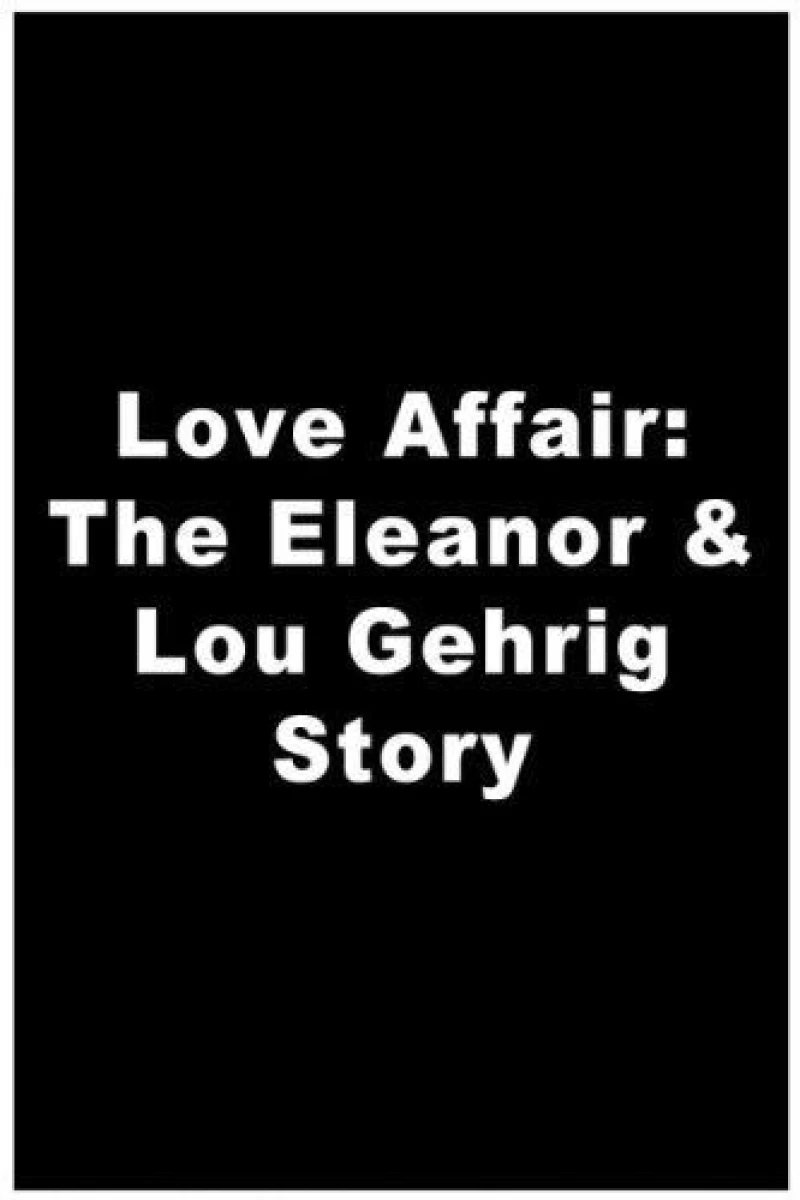 A Love Affair: The Eleanor and Lou Gehrig Story Juliste