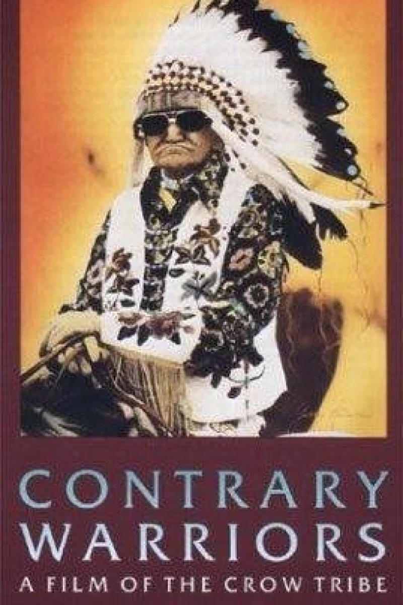 Contrary Warriors: A Film of the Crow Tribe Juliste