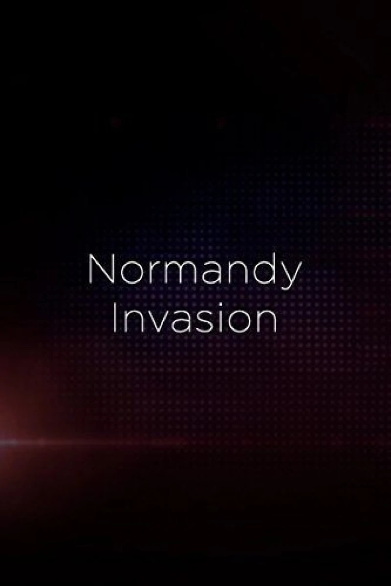 D-Day: The Normandy Invasion Juliste