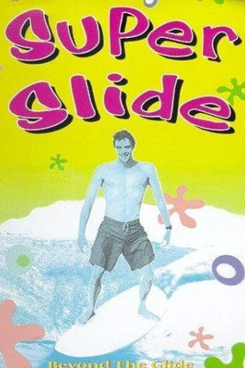 Super Slide: Beyond the Glide Juliste