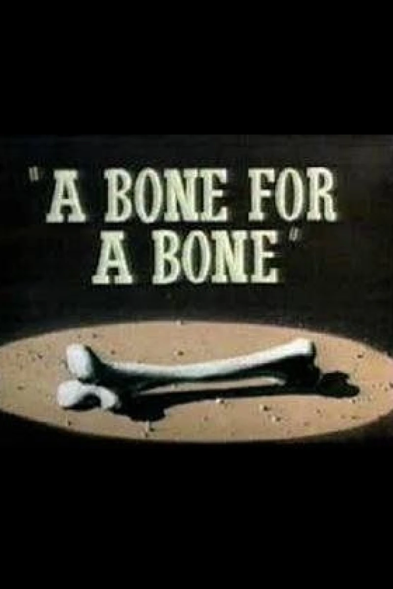 A Bone for a Bone Juliste